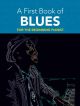 A First Book Of Blues: 16 Arrangements For The Beginning Pianist