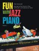 Fun With Jazz Piano (Schoenmehl)