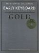 Early Keyboard: Essential Collection Gold: Piano Book & Cd