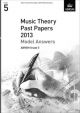 OLD STOCK SALE -  ABRSM: Music Theory Past Papers 2013 Model Answers Grade 5