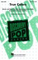 True Colours: Vocal SAB: Discovery Pop Series