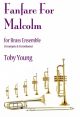 Fanfare For Malcolm: Brass Ensemble
