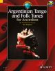 Argentinian Tango And Folk Tunes: 36 Traditional Pieces Accordion: Book & CD