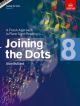 Joining The Dots Piano Book 8: Fresh Approach To Sight-Reading (ABRSM)