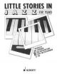 Little Stories In Jazz: 18 Tunes And Instructions Piano Solo