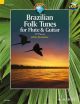 Brazilian Folk Tunes For Flute & Guitar 15 Pieces Book & CD (Schott)