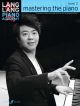 Lang Lang Piano Academy: Mastering The Piano, Level 2