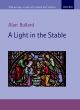 A Light In The Stable SATB (OUP)