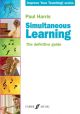Improve Your Teaching: Simultaneous Learning The Definitive Guide (Harris)