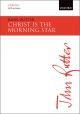 Christ Is The Morning Star Vocal SATB (OUP)