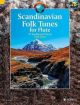 Scandinavian  Folk Tunes: 73 Traditional Pieces: Flute: Book & Cd (Stephen)