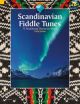 Scandinavian  Fiddle Tunes: 73 Traditional Pieces: Violin: Book & Cd (Swan)