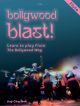 Bollywood Blast: Learn To Play Woodwind The Bollywood Way: Flute: Book & Cd