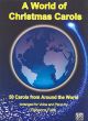 A World Of Christmas Carols For Voice & Piano