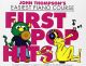 John Thompson's Easiest Piano Course:  First Pop Hits