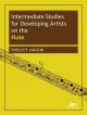 Intermediate Studies For Developing Artists On The Flute (Jagow)