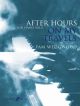 After Hours On My Travels: Piano Solo (Wedgwood) (Faber)