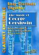 Easy Clarinet Together The Music Of George Gershwin: 4 Part  Clarinet Ensemble: Score & Parts (kenny