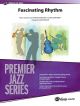 Fascinating Rhythm Premier Jazz Series