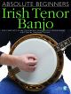 Absolute Beginners: Irish Tenor Banjo: Book & Download Card