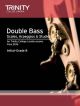 Trinity Double Bass Scales, Arpeggios & Studies Initial–Grade 8 From 2016