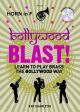 Bollywood Blast: Learn To Play Brass The Bollywood Way: Horn In F: Book & Cd (Charlton)