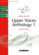 Upper Voices Anthology 1 Easy/Intermediate (Sandra Milliken) (Peters)