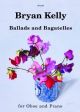 Ballads & Bagatelles Oboe And Piano (Bryan Kelly) (Spartan)