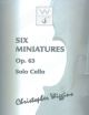 Six Miniatures OP 63  Solo Cello (Wiggins)