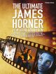 The Ultimate James Horner Film Score Collection: Piano & Voice