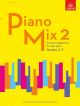Piano Mix 2 Great Arrangements For Easy Piano Grade 2-3 (ABRSM)