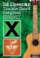 Ed Sheeran Ukulele Chord Songbook