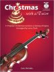 Christmas With A Twist: Violin: 11 Popular Christmas Carols: Book & CD