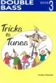Tricks To Tunes Book 3: Double Bass (akerman)