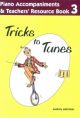 Tricks To Tunes Book 3: Piano Accompaniment & Teachers Resource (Accompaniment) (akerman)