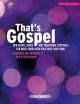 That;s Gospel; New Gospel Songs & Traditional Spirituals For Mixed Choir & Piano (Peters)