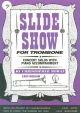 Slide Show Bass Clef: Trombone & Piano Book & CD (mowat) (Brasswind)
