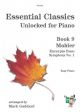 Essential Classics Unlocked For Piano Book 9: Mahler Excerpts From Symphony No 1. (goddard
