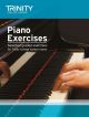 Trinity College London Piano Exercises: Selected Graded Exercises Initial To Grade 8