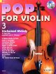 Pop For Violin 3: Unchained Melody For 1 Or 2 Violins Book & Backing Tracks (Schott)