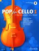 Pop For Cello 1:  For 1 Or 2 Cellos Book & Backing Tracks (Schott)
