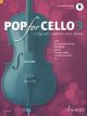 Pop For Cello 3:  For 1 Or 2 Cellos Book & Backing Tracks (Schott)