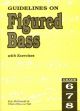 Guidelines On Figured Bass With Exercises: Grades 6-8