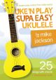 Uke'n Play Supa Easy Ukulele (Book/Audio Download) (Jackson)