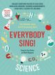 Everybody Sing Science! 7-11 Years Vocal: Music Edition Book & CD (Collins)