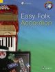Easy Folk Accordion: 29 Traditional Pieces Book & Cd (Schott)