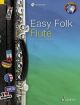 Easy Folk Flute: Traditional Pieces Book & Cd (Schott)
