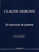 Six Morceaux De Jeunesse Pour Piano: Piano (Durand)