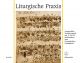 Liturgische Praxis.  Selected Chorale Preludes 17th-20th Centuries. : Organ: (Barenreiter)