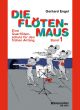Die Floeten-Maus, Vol.1. Transverse flute lessons for the beginner (G).: Flute Solo: (Barenreiter)